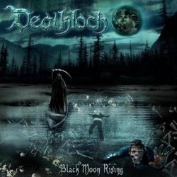 Deathloch : Black Moon Rising